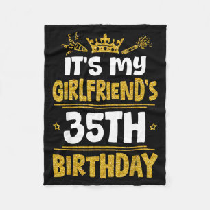 Happy Its My Girlfriends 35th Birthday 1990 35 Yea Fleece Blanket