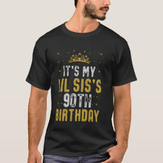 Happy It's My LIL SIS's 90th Birthday 1935 90 Year T-Shirt