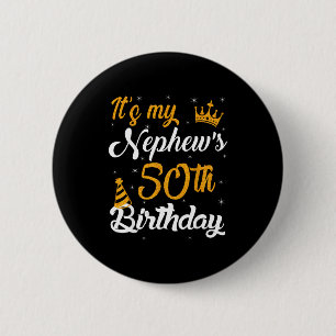 Happy Its My Nephews 50th Birthday 1975 50 Years O 6 Cm Round Badge