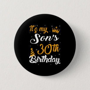 Happy Its My Sons 30th Birthday 1995 30 Years Old 6 Cm Round Badge
