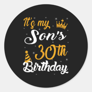 Happy Its My Sons 30th Birthday 1995 30 Years Old  Classic Round Sticker