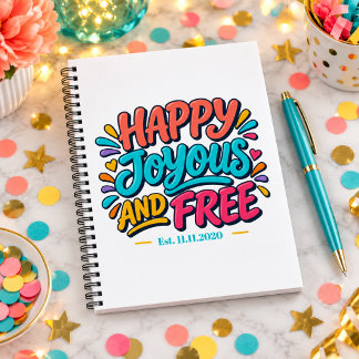 Happy Joyous and Free - Est Date for Recovery Notebook