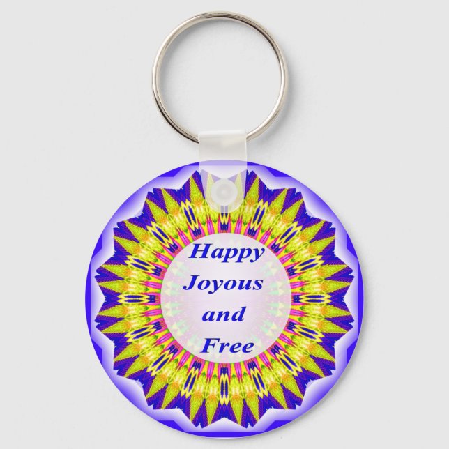Happy Joyous and Free Key Ring (Front)