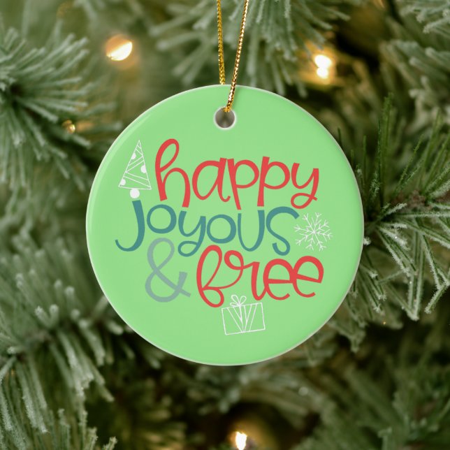 Happy Joyous Free | Fun & Funky Ornament (Tree)