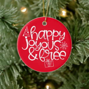 Happy, Joyous & Free Ornament for Sober Holidays