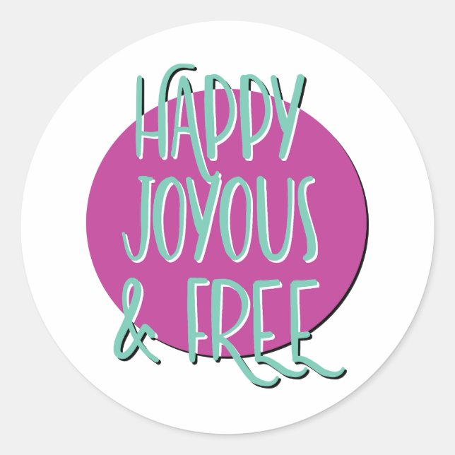 Happy Joyous & Free Recovery Slogan Classic Round Sticker (Front)