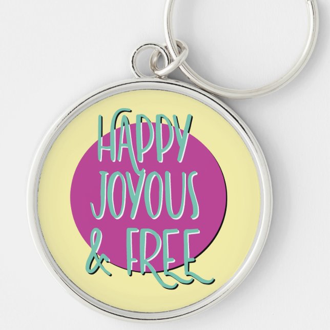 Happy Joyous & Free Recovery Slogan Key Ring (Front)