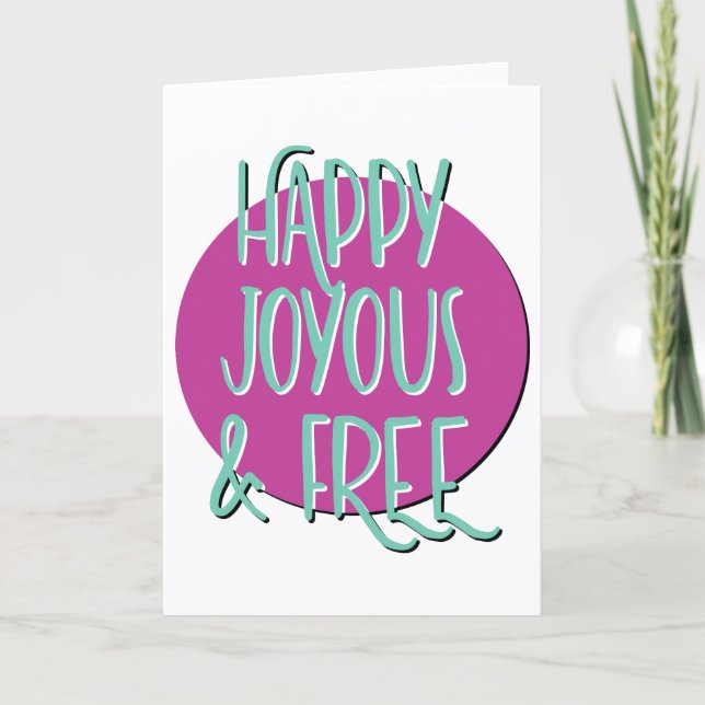 Happy Joyous & Free Slogan Anniversary Card (Front)