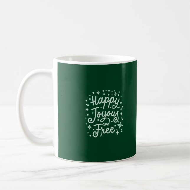 Happy, Joyous, Free, Thankful, Christmas Coffee Mug (Left)