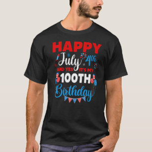 Happy July 4th And Yes It's My 100th Birthday Inde T-Shirt