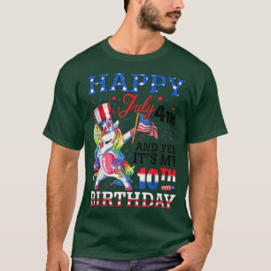 Happy July 4th And Yes It's My 10th Birthday Unico T-Shirt