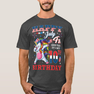 Happy July 4th And Yes It's My 10th Birthday Unico T-Shirt