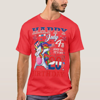Happy July 4th And Yes It's My 20th Birthday Unico T-Shirt