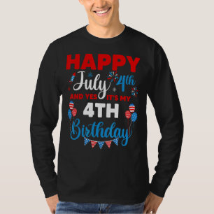 Happy July 4th And Yes It's My 4th Birthday Indepe T-Shirt