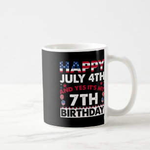 Happy July 4th And Yes It's My 7th Birthday Indepe Coffee Mug
