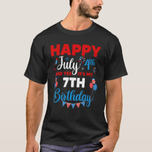 Happy July 4th And Yes It's My 7th Birthday Indepe T-Shirt