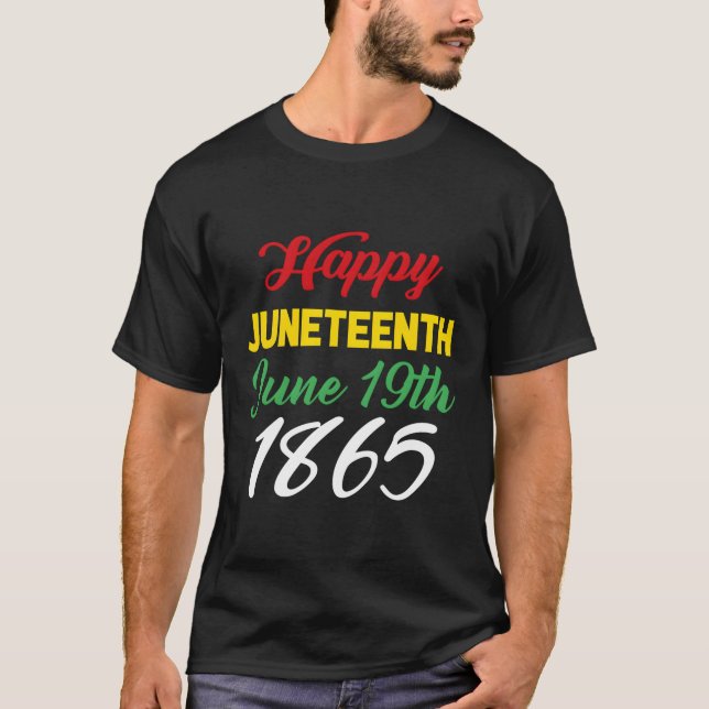 Happy Junenth June 19Th 1865 T-Shirt (Front)