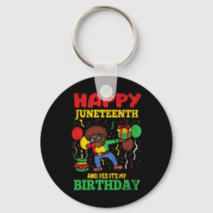 Happy Juneteenth And Yes Its My Birthday Blm Black Key Ring