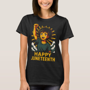 Happy Juneteenth Anime African American Black Hist T-Shirt