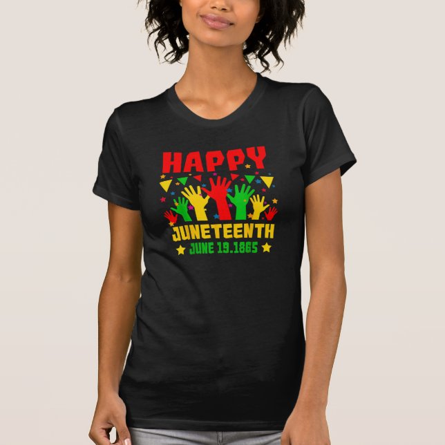 Happy Juneteenth Black Red Green Yellow Hands      T-Shirt (Front)
