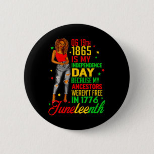 Happy Juneteenth Is My Independence Day Free Black 6 Cm Round Badge