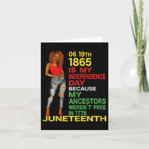 Happy Juneteenth Is My Independence Day Free Black Card
