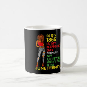 Happy Juneteenth Is My Independence Day Free Black Coffee Mug