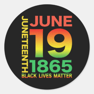 Happy Juneteenth Is My Independence Day Free Ish B Classic Round Sticker