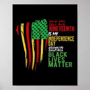 Happy Juneteenth Is My Independence Day Free Ish B Poster