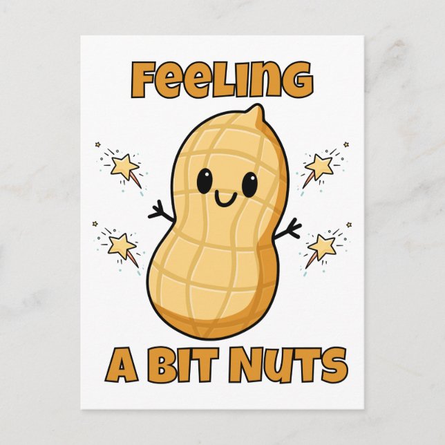 Happy Kawaii Peanut Cartoon – Feeling A Bit Nuts Postcard (Front)