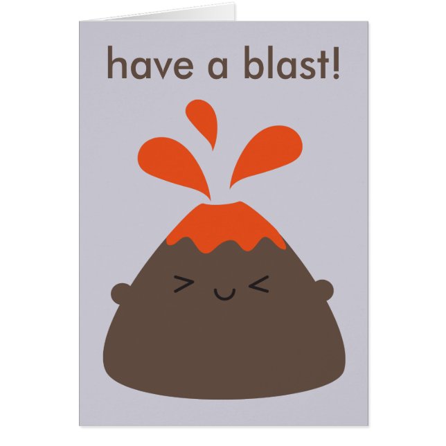 Happy Kawaii Volcano 'Have A Blast!' (Front)