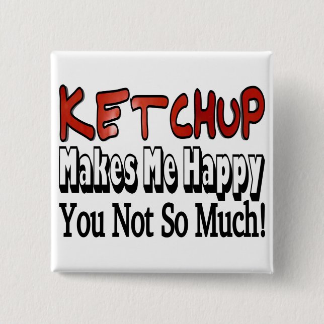 Happy Ketchup 15 Cm Square Badge (Front)