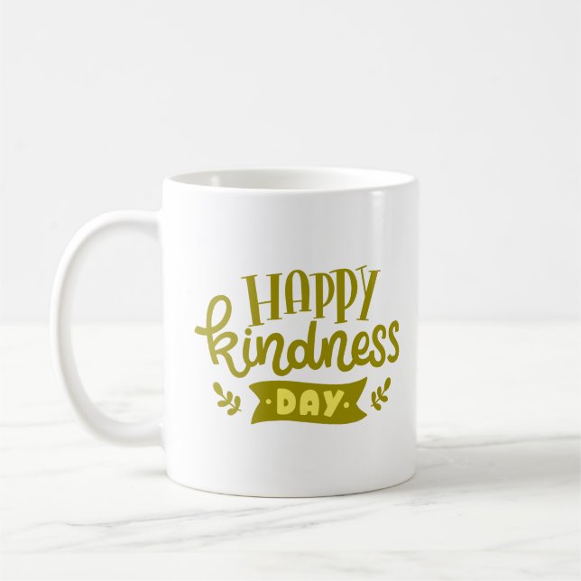 HAPPY KINDNESS DAY COFFEE MUG (Left)