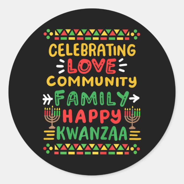 Happy Kwanzaa Celebrating Love Commuity Family Men Classic Round Sticker (Front)