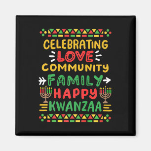 Happy Kwanzaa Celebrating Love Commuity Family Men Magnet