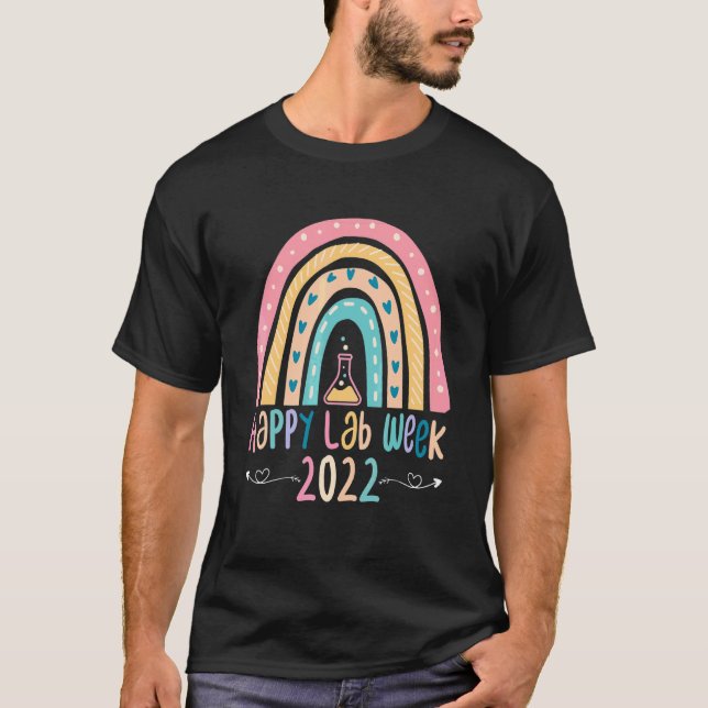 Happy Lab Week  Laboratory Science Lab Tech T-Shirt (Front)