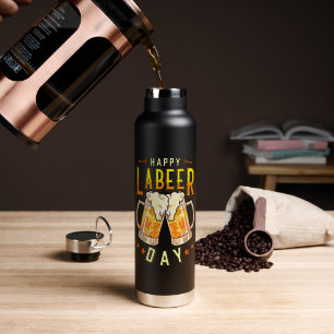 Happy Labeer Day Funny Labor Day Water Bottle