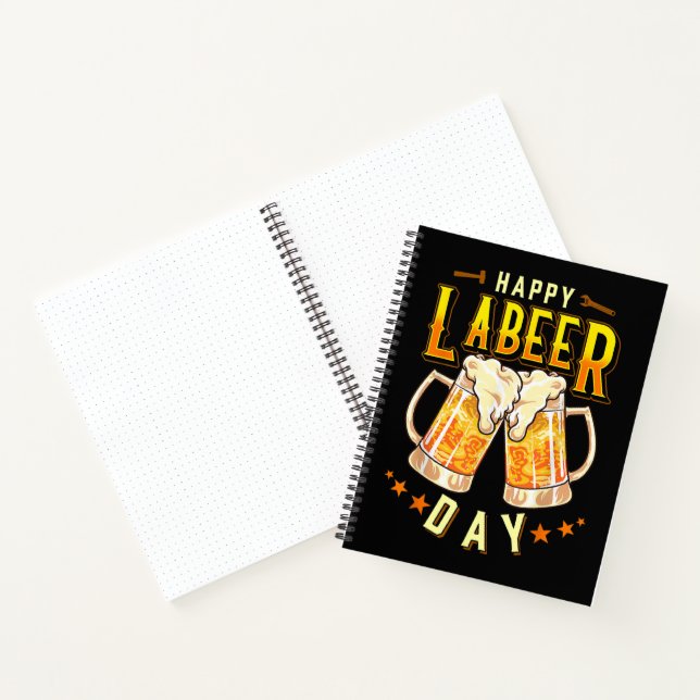 Happy Labeer Day Funny Labour Day Notebook (Inside)