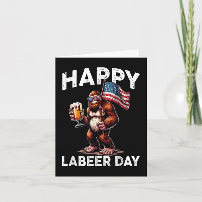 Happy Labeer Day Labour Day Sasquatch American Fla Card (Front)