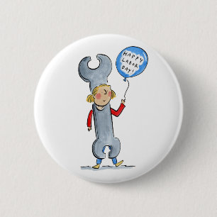 Happy Labor Day! 6 Cm Round Badge