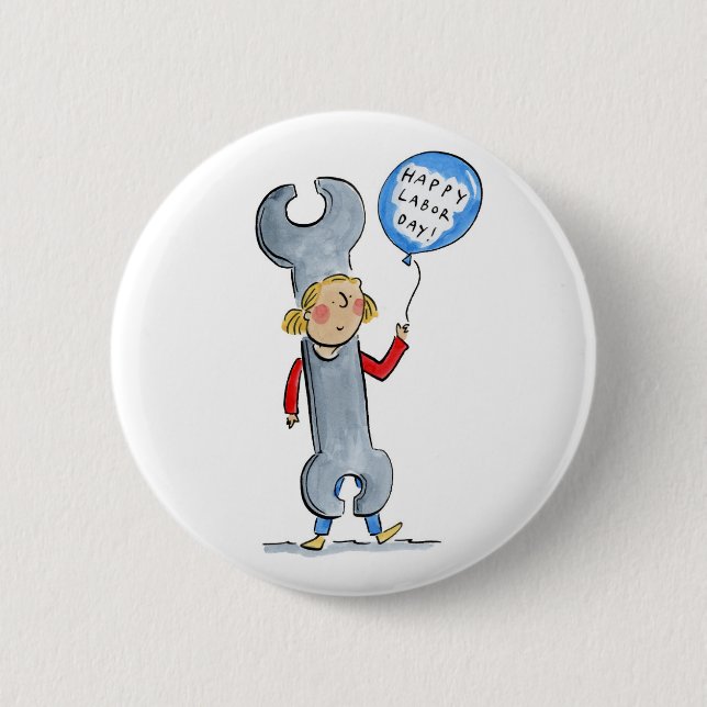 Happy Labor Day! 6 Cm Round Badge (Front)