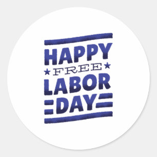 Happy Labor Day Best Gift Classic Round Sticker