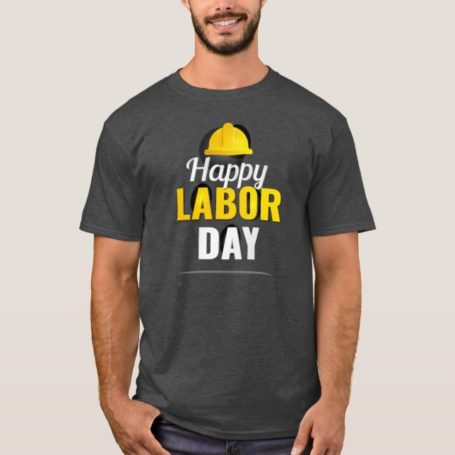 HAPPY LABOR DAY T-shirt (Front)