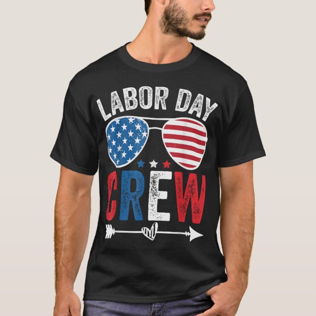 Happy Labour Day Crew Patriot Happy Labour Day T-Shirt (Front)