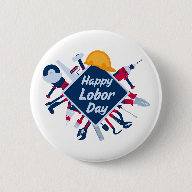 Happy Labour day Long Weekend 6 Cm Round Badge (Front)