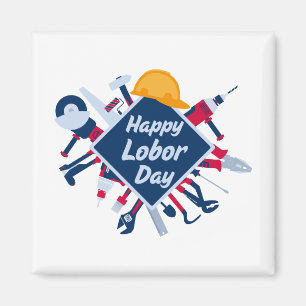 Happy Labour day Long Weekend Magnet