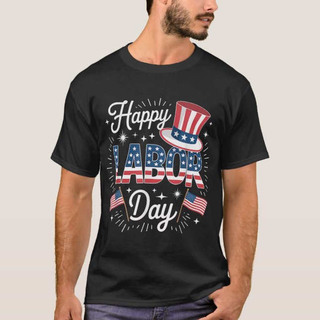Happy Labour Day Patriotic Union Workers Usa Flag  T-Shirt (Front)