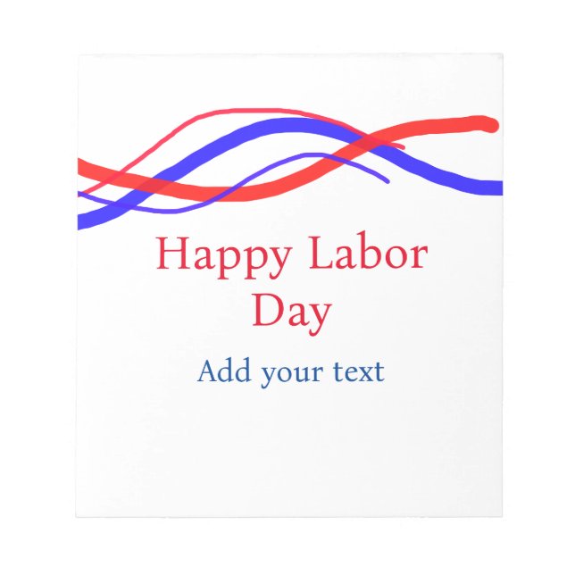 Happy labour day red blue American add your text  Notepad (Front)