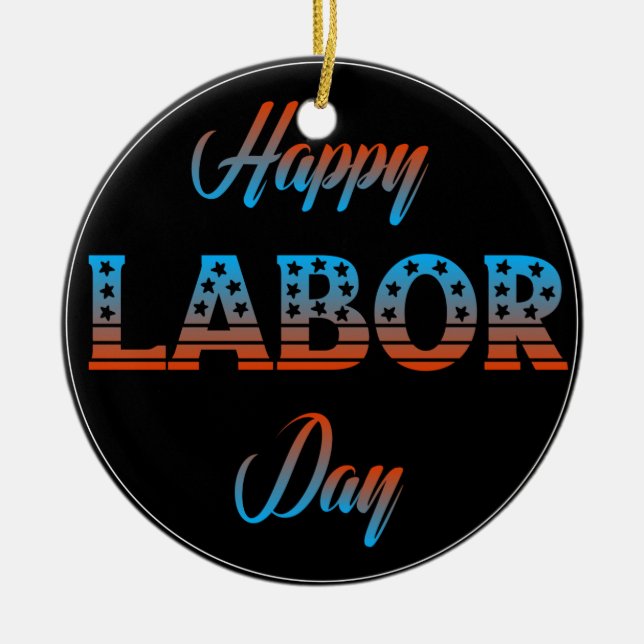 Happy Labour Day Sign Ornament (Front)