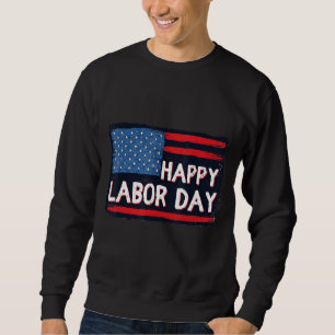 Happy Labour Day Sweatshirt